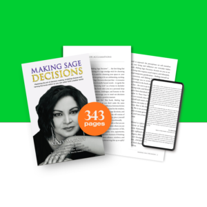 Making Sage Decisions: How to Choose with Clarity, Confidence & Purpose